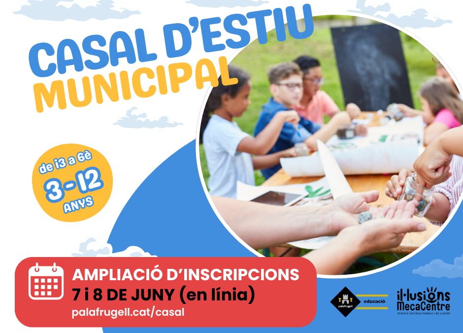 Casal d’Estiu Municipal – Ampliació d’inscripcions